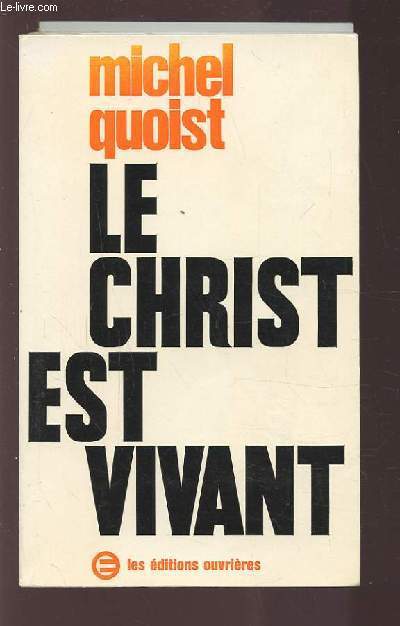 LE CHRIST EST VIVANT.