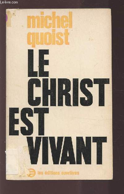 LE CHRIST EST VIVANT.