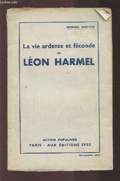 LA VIE ARDENTE DE LEON HARMEL.