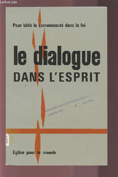 LE DIALOGUE DANS L'ESPRIT.