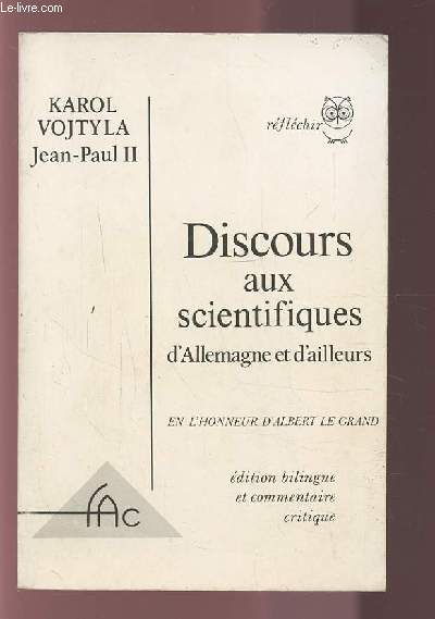 DISCOURS AUX SCIENTIFIQUES D'ALLEMAGNE ET D'AILLEURS - EN L'HONNEUR D'ALBERT LE GRAND.