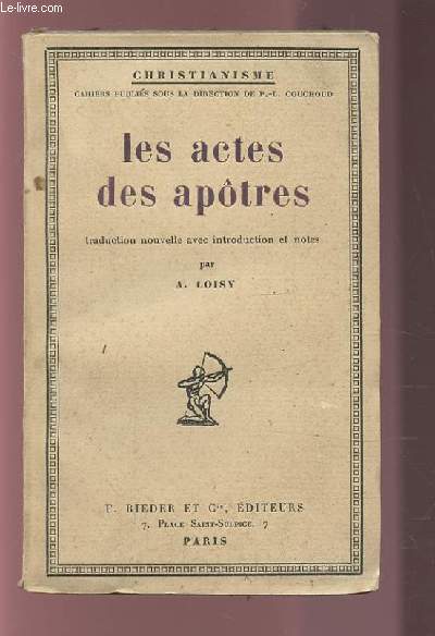 LES ACTES DES APOTRES - TRADUCTION NOUVELLE AVEC INTRODUCTION ET NOTES.