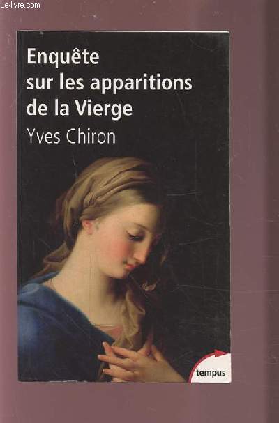 ENQUETE SUR LES APPARITIONS DE LA VIERGE.