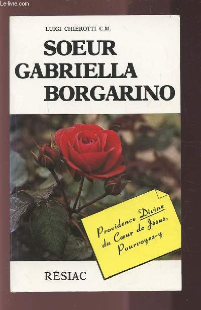 SOEUR GABRIELLA BORGARINO (1880-1949) - PROVIDENCE DIVINE DU COEUR DE JESUS, POURVOYEZ-Y.