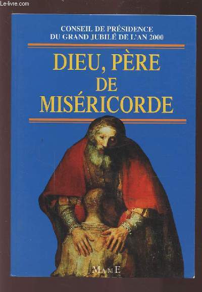 DIEU, PERE DE MISERICORDE.