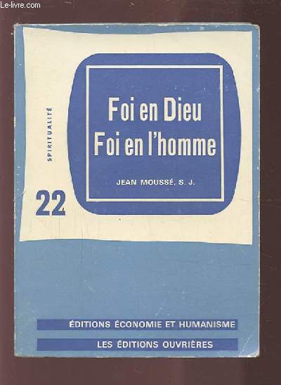 FOI EN DIEU FOI DE L'HOMME.