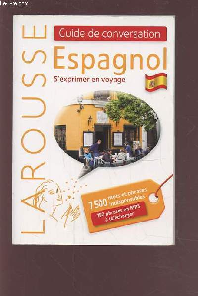 GUIDE DE CONVERSATION ESPAGNOL - S'EXPRIMER EN VOYAGE.