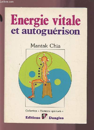 ENERGIE VITALE ET AUTOGUERISON.