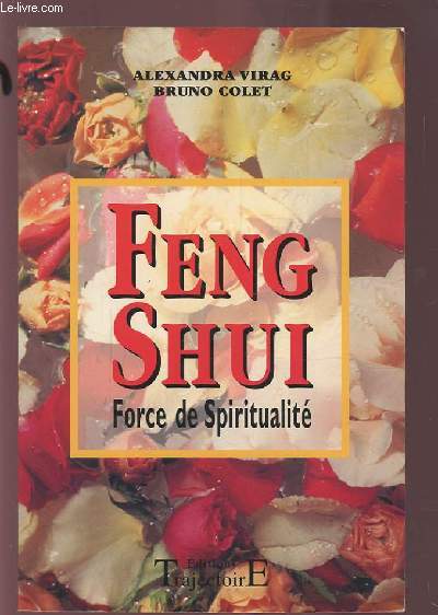 FENG SHUI - FORCE DE SPIRITUALITE.