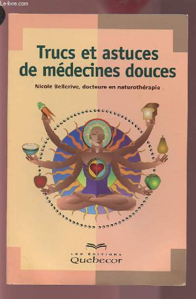 TRUCS ET ASTUCES DE MEDECINES DOUCES.