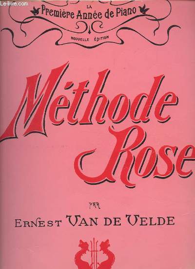 METHODE ROSE - PREMIERE ANNEE DE PIANO.