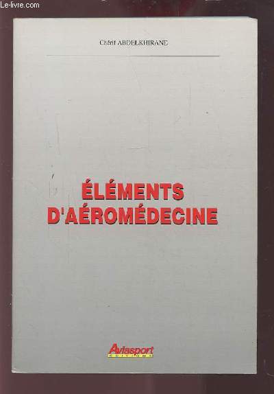 ELEMENTS D'AEROMEDECINE.