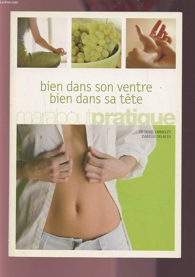 BIEN DANS SON VENTRE BIEN DANS SA TETE.