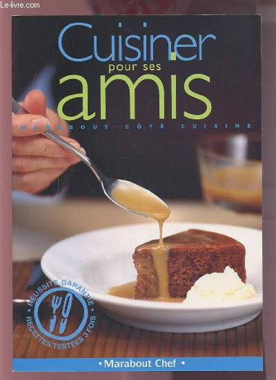 CUISINER POUR SES AMIS.