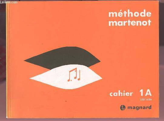 METHODE MARTENOT - CAHIER 1A + CAHIER 1B.