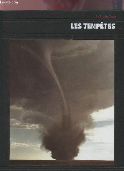 LES TEMPETES - LA PLANETE TERRE.