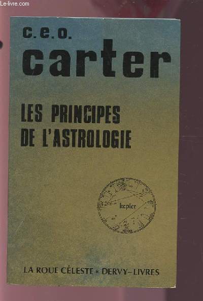 LES PRINCIPES DE L'ASTROLOGIE.