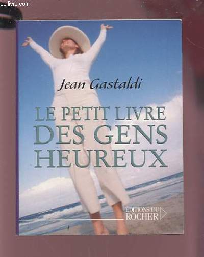 LE PETIT LIVRE DES GENS HEUREUX.