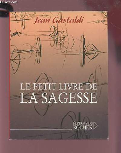 LE PETIT LIVRE DE LA SAGESSE.