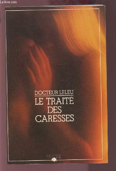 LE TRAITE DES CARESSES.