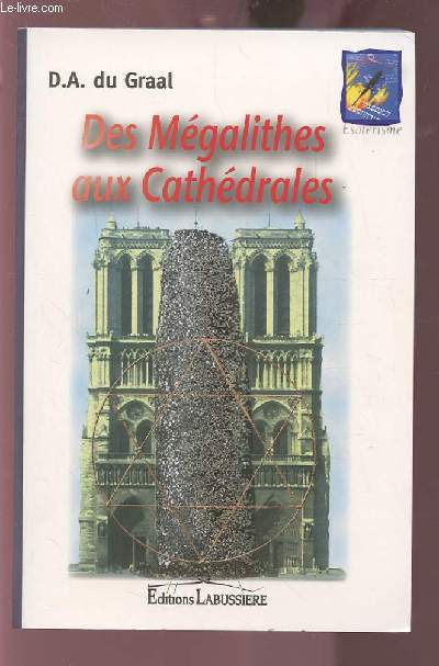 DES MEGALITHES AUX CATHEDRALES. - GRAAL D.A. DU - 2006 - Afbeelding 1 van 1
