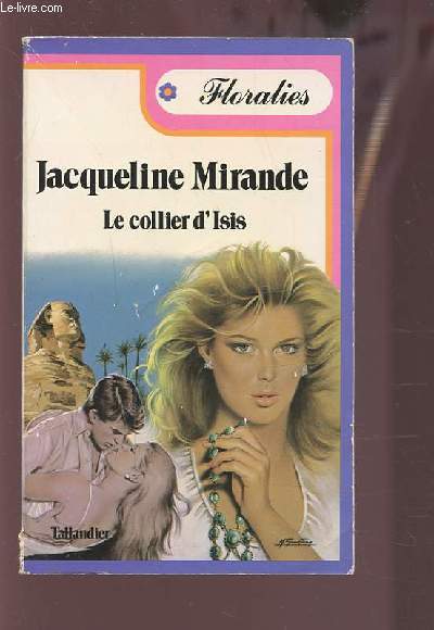 JACQUELINE MIRANDE - LE COLLIER D'IRIS.