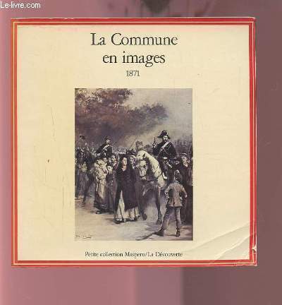 LA COMMUNE EN IMAGES 1871.