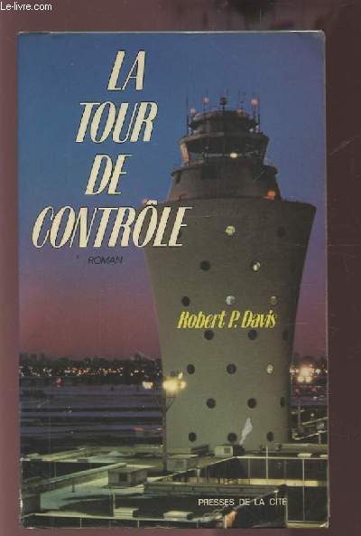 LA TOUR DE CONTROLE.