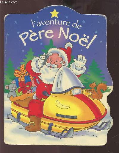 L'AVENTURE DE PERE NOEL.