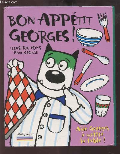 BON APPETIT, GEORGES !.