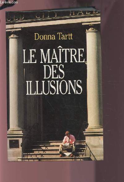 Le maître des illusions Par Donna Tartt