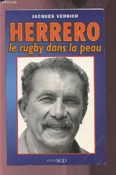 HERRERO LE RUGBY DANS LA PEAU.