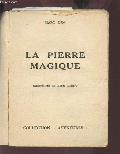 LA PIERRE MAGIQUE.