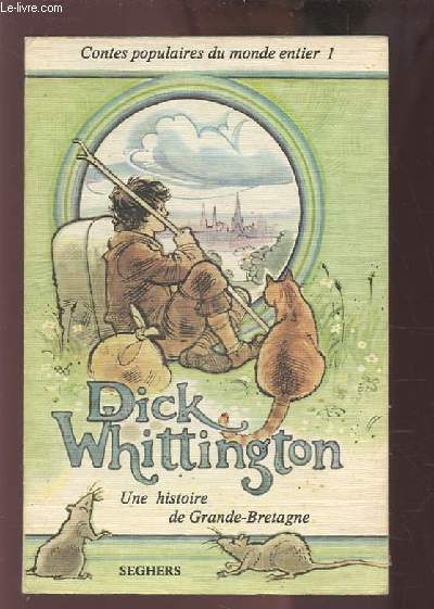 DICK WHITTINGTON - UNE HISTOIRE DE GRANDE BRETAGNE.