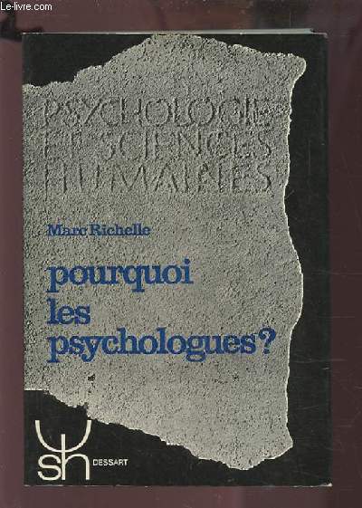 POURQUOI LES PSYCHOLOGUES ?.