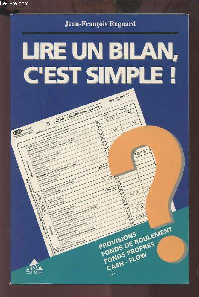 LIRE UN BILAN C'EST SIMPLE !.