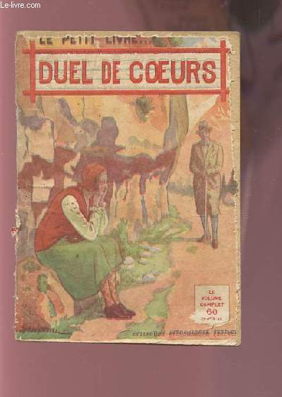 DUEL DE COEURS - ROMAN SENTIMENTAL INEDIT.