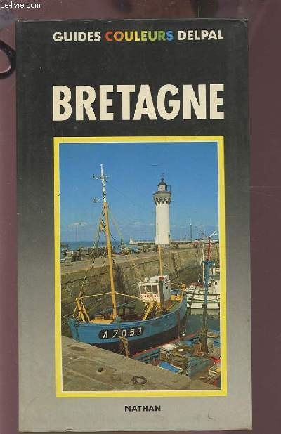 BRETAGNE - GUIDES COULEURS DELPAL.