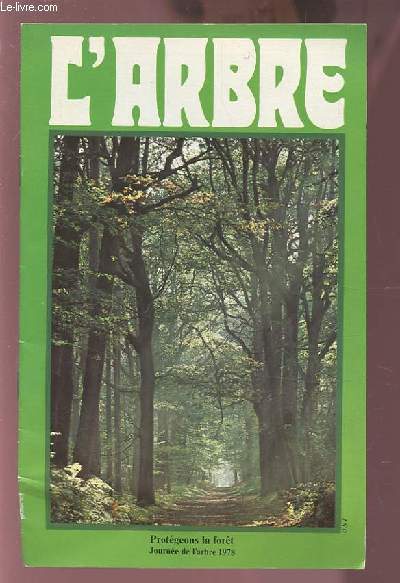 L'ARBRE - PROTEGEONS LA FORET JOURNEE DE L'ARBRE 1978.