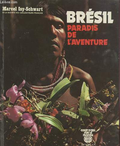 BRESIL PARADIS DE L'AVENTURE.