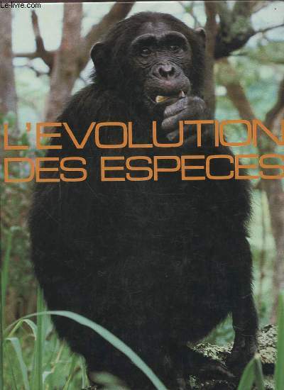 L'EVOLUTION DES ESPECES.