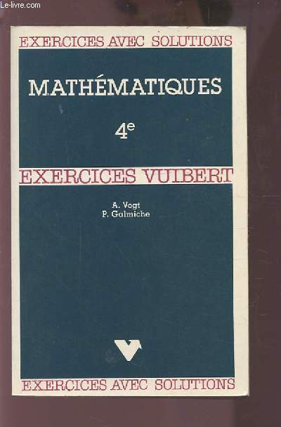 EXERCICES AVEC SOLUTIONS DE MATHEMATIQUES - CLASSE DE 4.