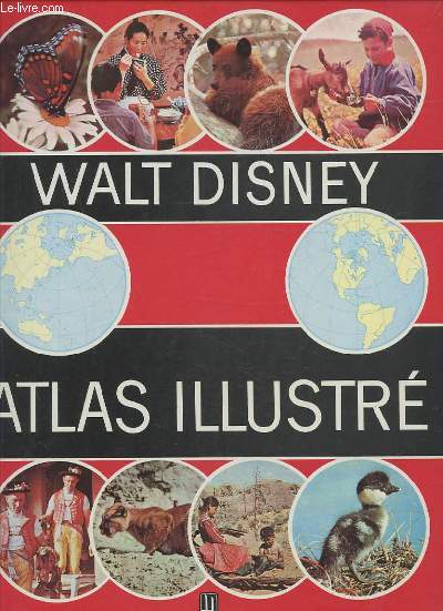 WALT DISNEY - ATLAS ILLUSTRE.