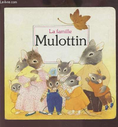 LA FAMILLE MULOTTIN.