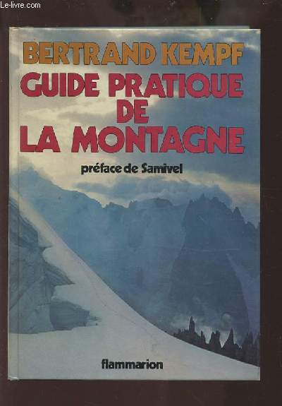 GUIDE PRATIQUE DE LA MONTAGNE.