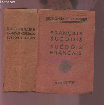 PETIT DICTIONNAIRE FRANCAIS - SUEDOIS AVEC LA PRONONCIATION FIGUREE - SYSTEME DE TRANSCRIPTION DE L'ASSOCIATION DE PHONETIQUE INTERNATIONALE.