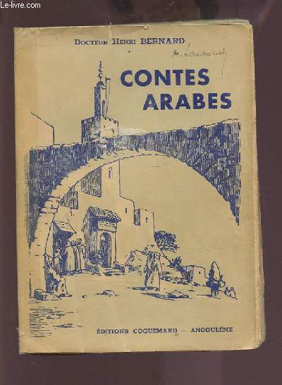 CONTES ARABES - DE MOHAMMED BEN ABDALLAH DJEMILI - TOME 1.