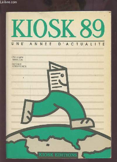KIOSK 89 - UNE ANNEE D'ACTUALITE.