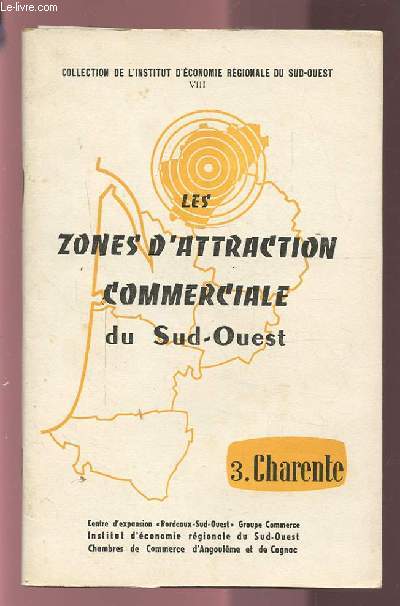 LES ZONES D'ATTRACTION COMMERCIALE DU SUD OUEST - 3 : CHARENTE.