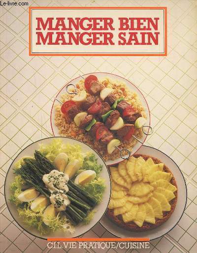 MANGER BIEN MANGER SAIN